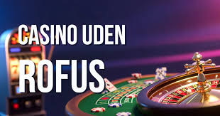 Casino uden for ROFUS Rigtige Alternativer for Danske Spillere Casino uden for ROFUS Rigtige Alternativer for Danske Spillere